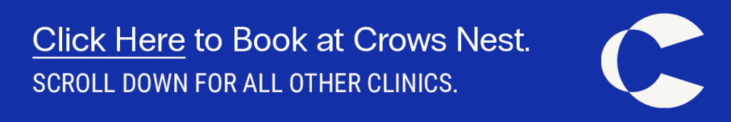 Click here to book at Crows Nest. Scroll down for all other clinics.